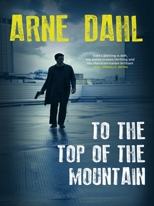 Title details for To the Top of the Mountain by Arne Dahl - Wait list